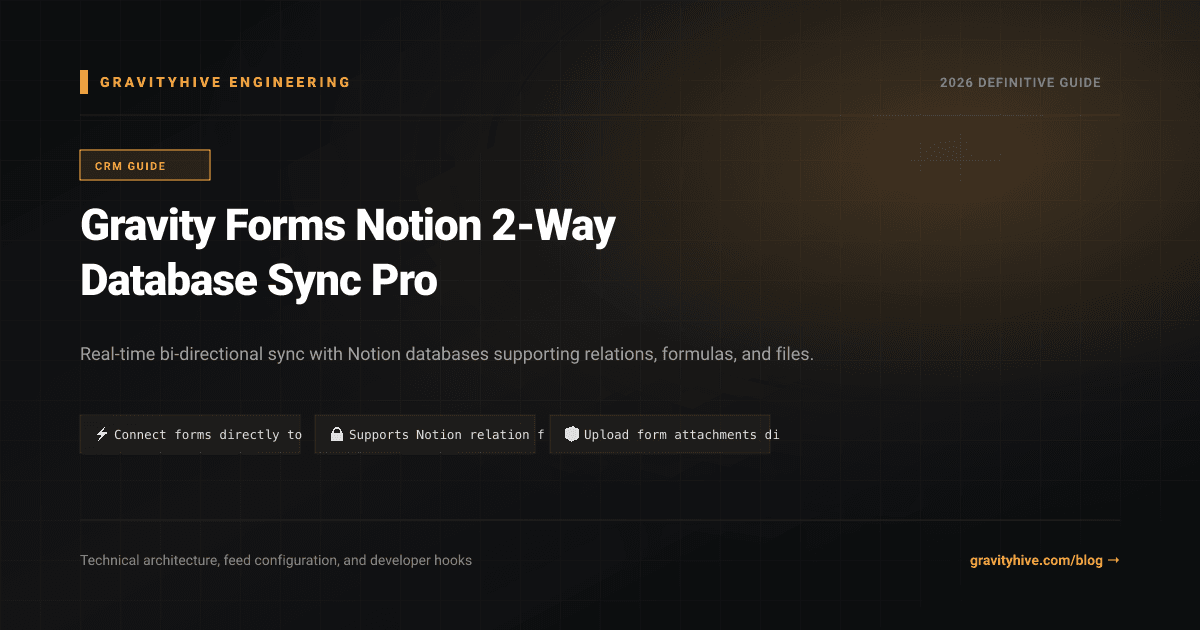 Gravity Forms Notion 2-Way Database Sync Pro Guide: Setup & Complete Overview