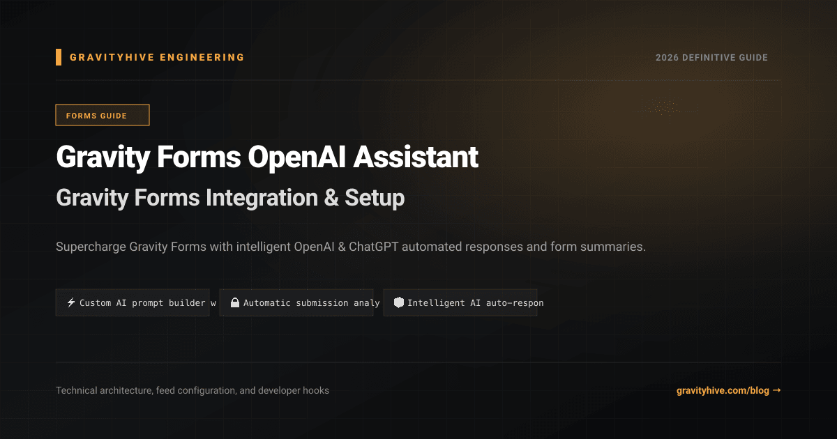 Gravity Forms OpenAI Assistant Guide: Setup & Complete Overview