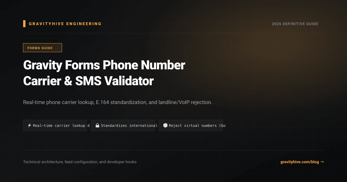 Gravity Forms Phone Number Carrier & SMS Validator Guide: Setup & Complete Overview