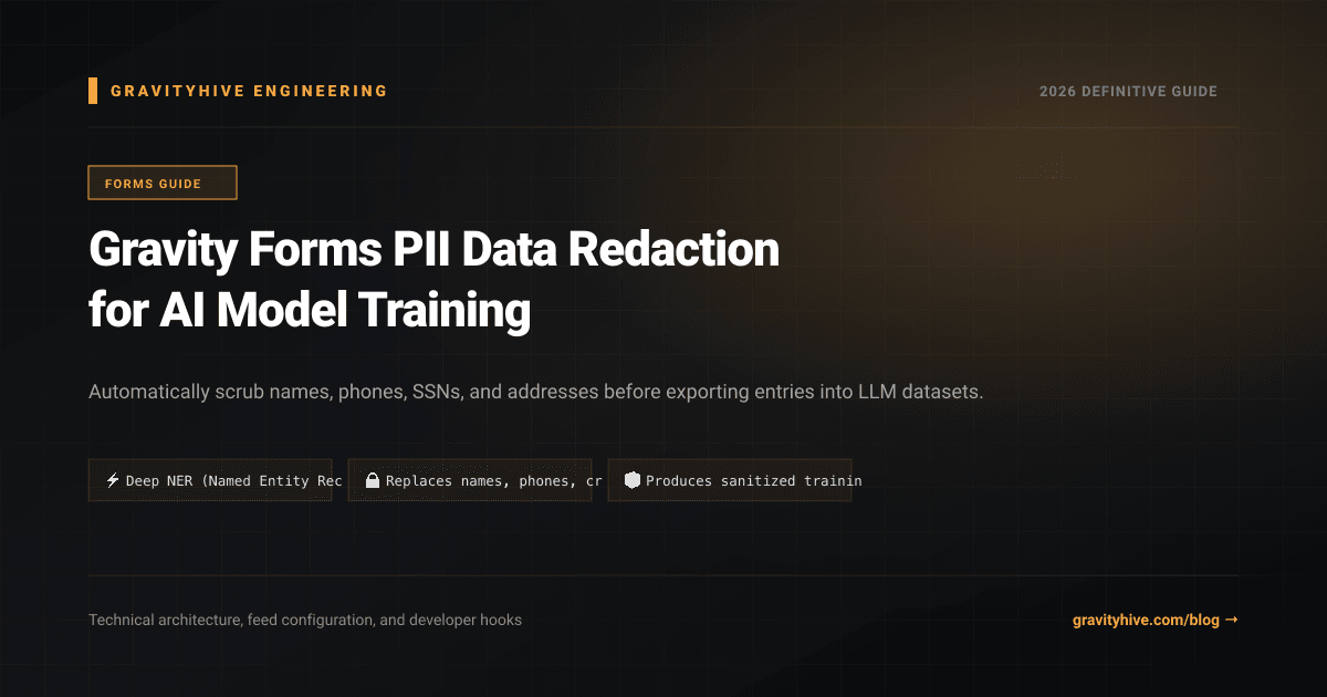 Gravity Forms PII Data Redaction for AI Model Training Guide: Setup & Complete Overview