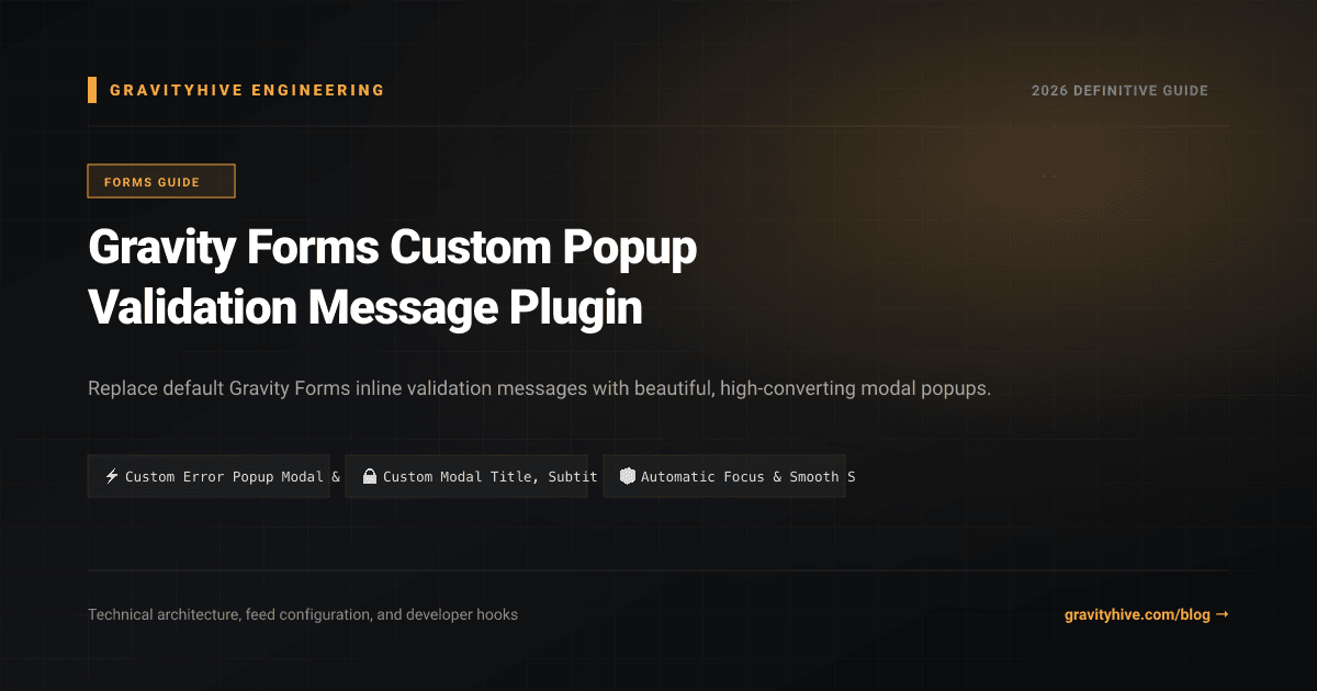 Gravity Forms Custom Popup Validation Message Plugin Guide: Setup & Complete Overview