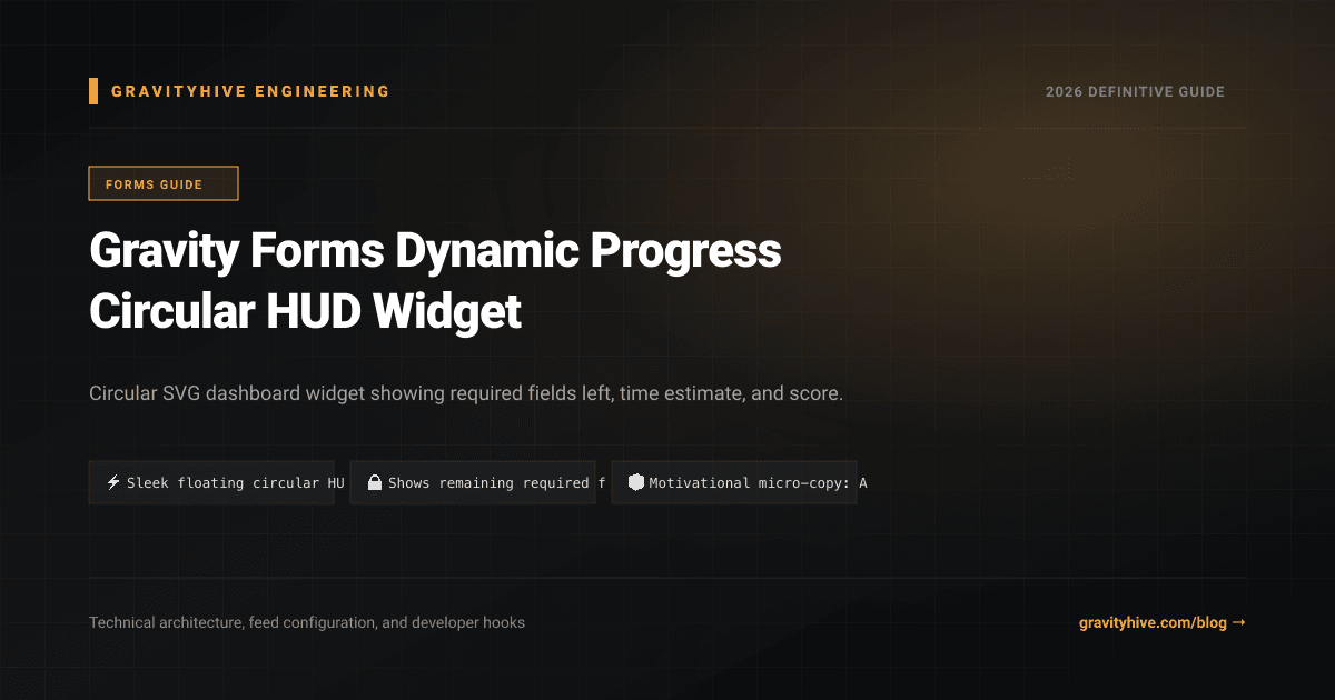 Gravity Forms Dynamic Progress Circular HUD Widget Guide: Setup & Complete Overview