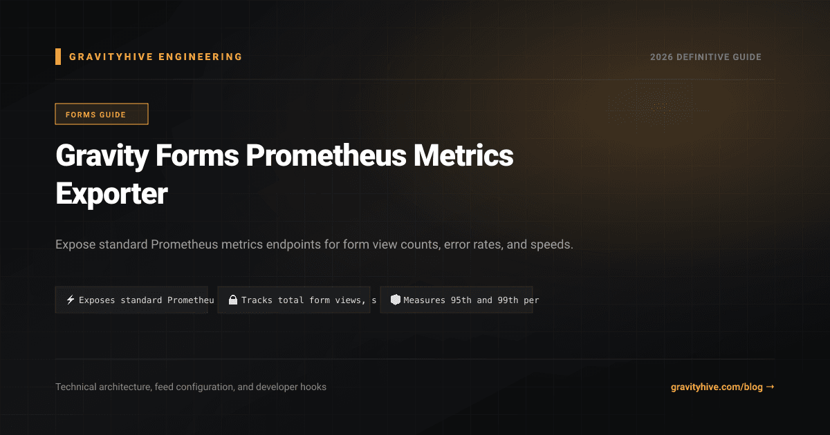 Gravity Forms Prometheus Metrics Exporter Guide: Setup & Complete Overview