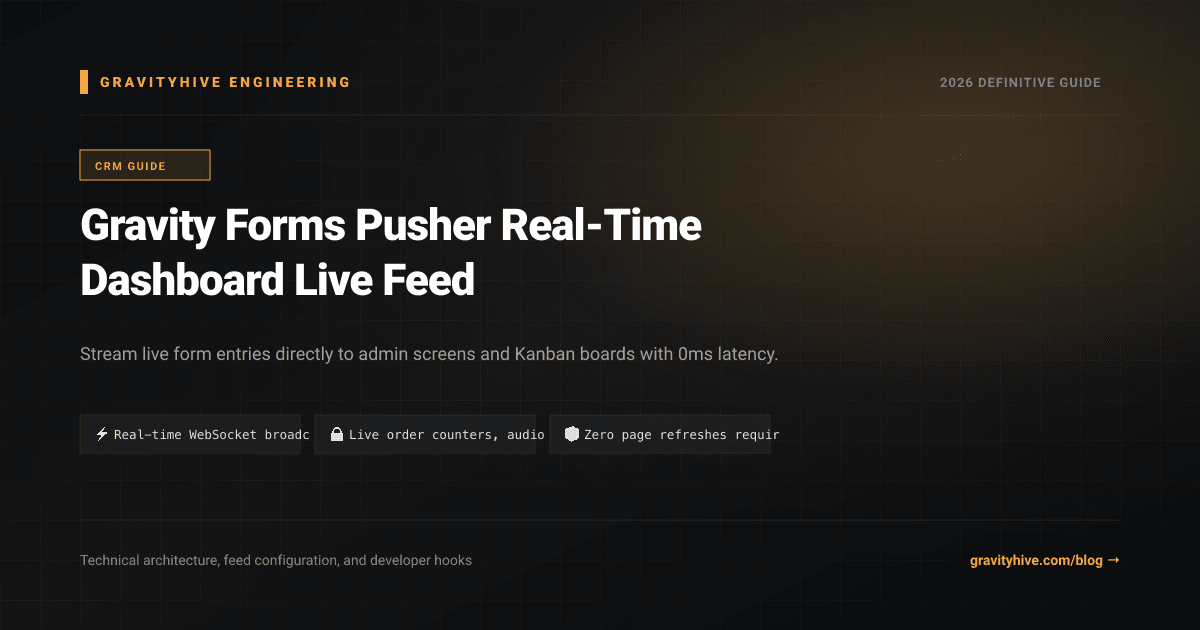Gravity Forms Pusher Real-Time Dashboard Live Feed Guide: Setup & Complete Overview