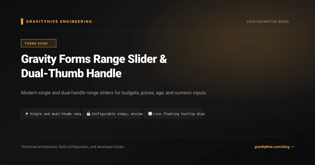 Gravity Forms Range Slider & Dual-Thumb Handle Guide: Setup & Complete Overview
