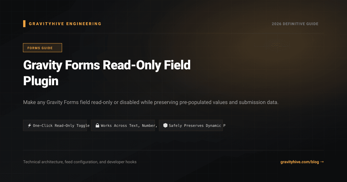 Gravity Forms Read-Only Field Plugin Guide: Setup & Complete Overview