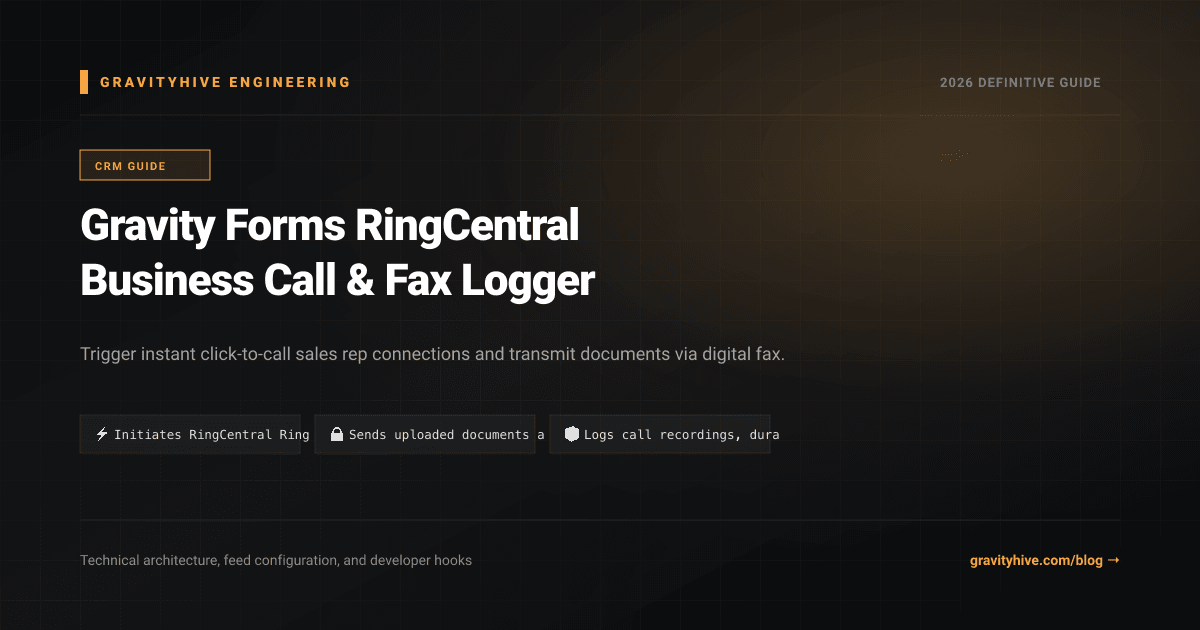 Gravity Forms RingCentral Business Call & Fax Logger Guide: Setup & Complete Overview
