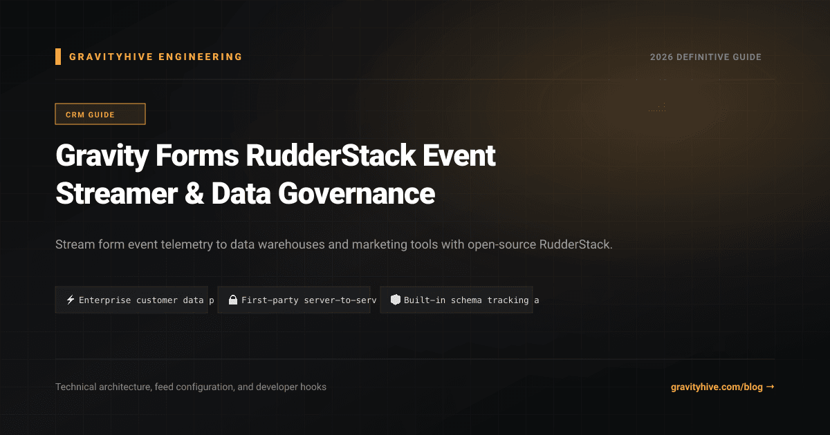 Gravity Forms RudderStack Event Streamer & Data Governance Guide: Setup & Complete Overview