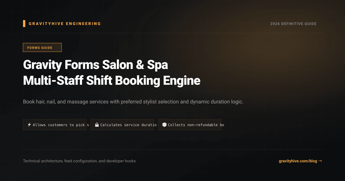 Gravity Forms Salon & Spa Multi-Staff Shift Booking Engine Guide: Setup & Complete Overview