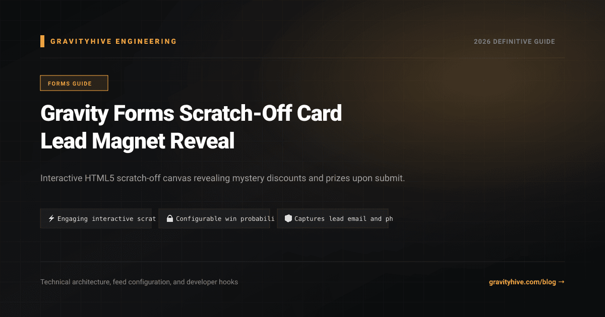 Gravity Forms Scratch-Off Card Lead Magnet Reveal Guide: Setup & Complete Overview