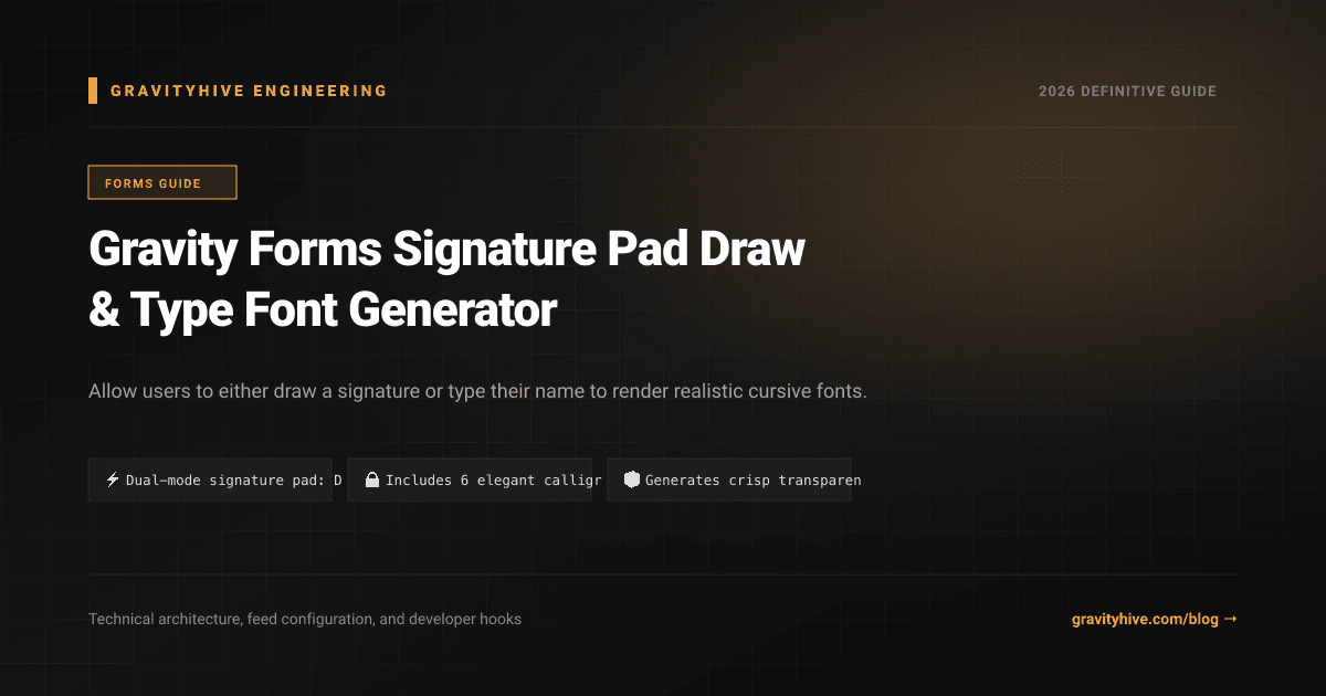 Gravity Forms Signature Pad Draw & Type Font Generator Guide: Setup & Complete Overview
