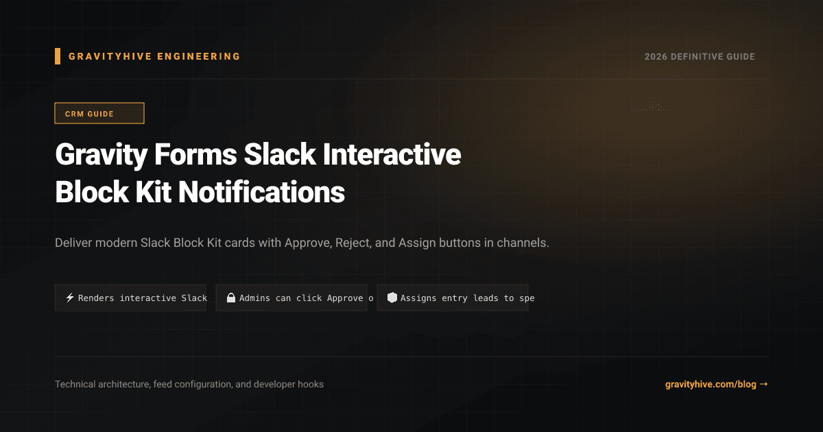 Gravity Forms Slack Interactive Block Kit Notifications Guide: Setup & Complete Overview