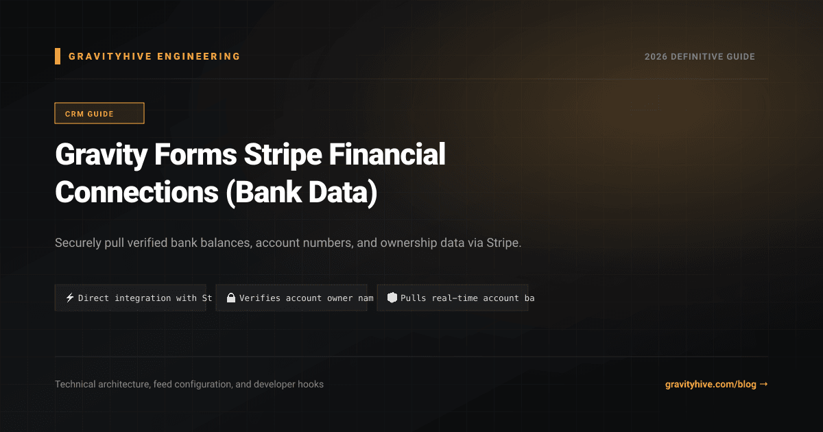 Gravity Forms Stripe Financial Connections (Bank Data) Guide: Setup & Complete Overview