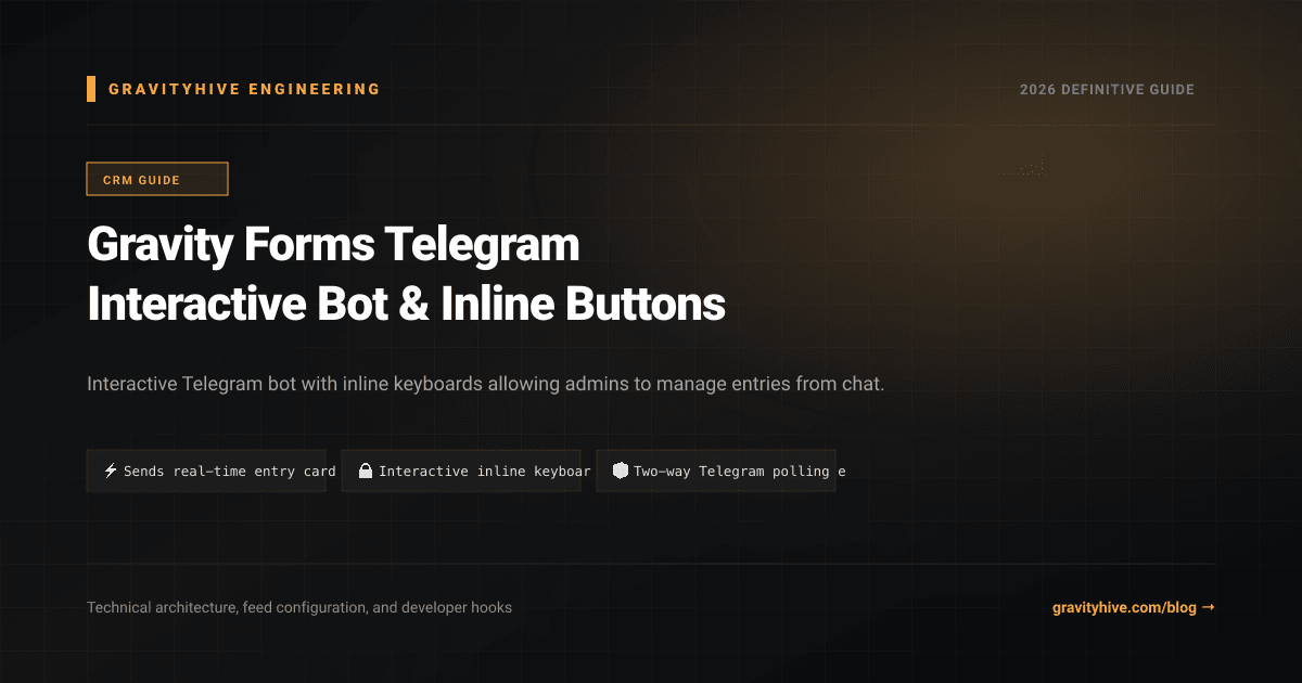 Gravity Forms Telegram Interactive Bot & Inline Buttons Guide: Setup & Complete Overview
