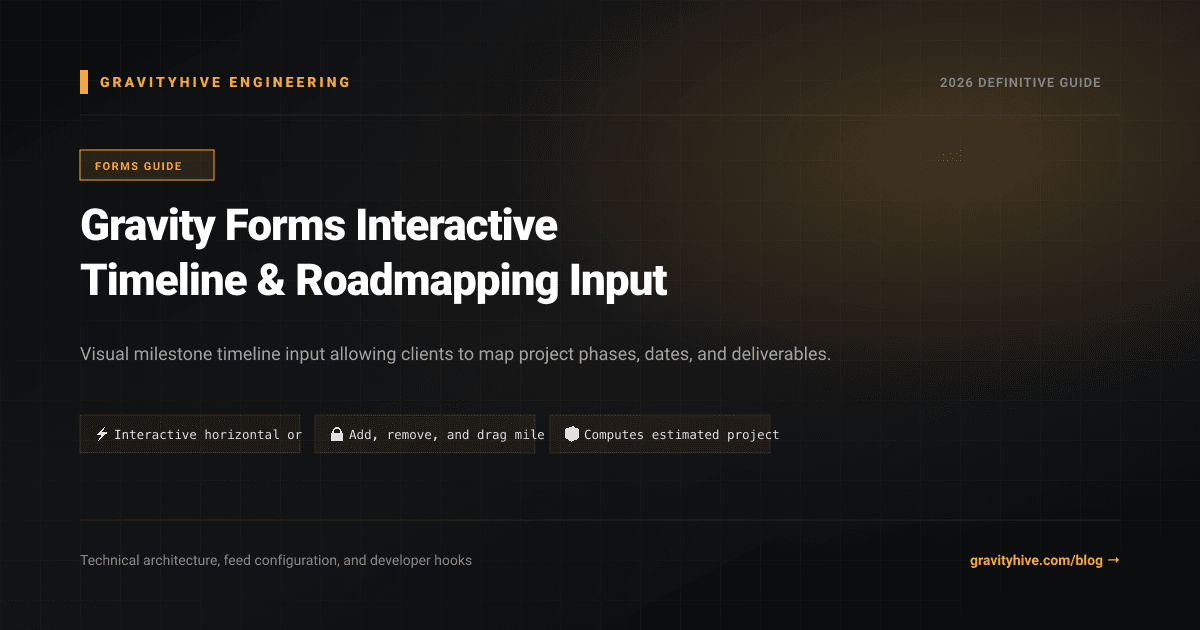 Gravity Forms Interactive Timeline & Roadmapping Input Guide: Setup & Complete Overview