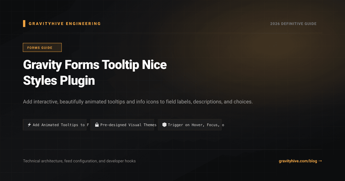 Gravity Forms Tooltip Nice Styles Plugin Guide: Setup & Complete Overview