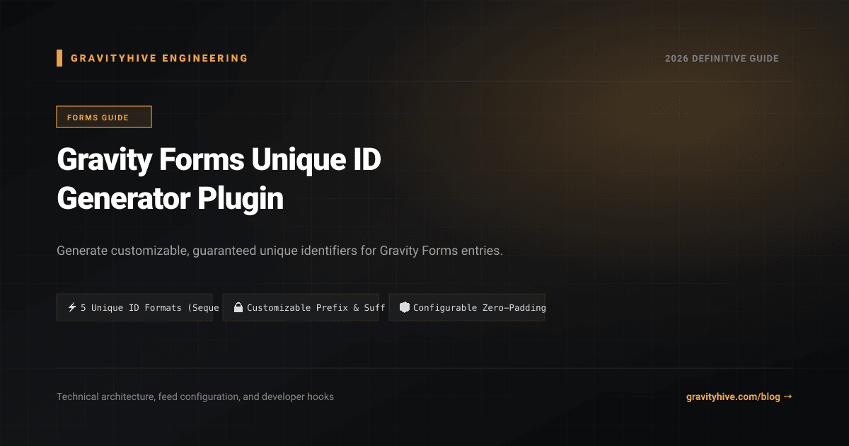 Gravity Forms Unique ID Generator Plugin Guide: Setup & Complete Overview