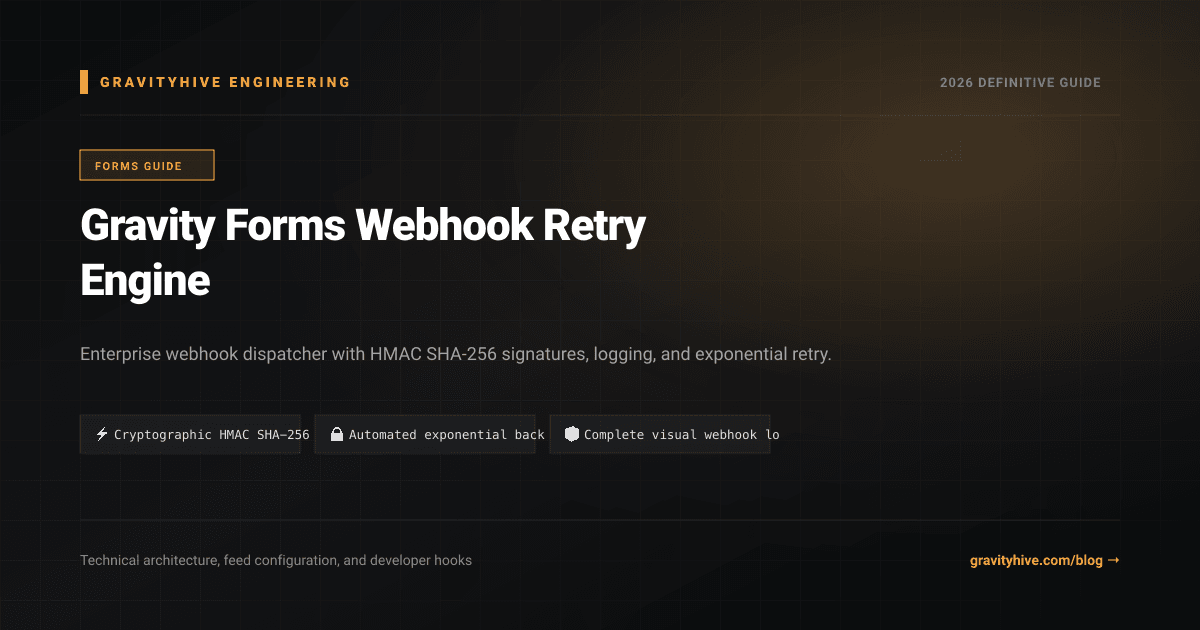 Gravity Forms Webhook Retry Engine Guide: Setup & Complete Overview