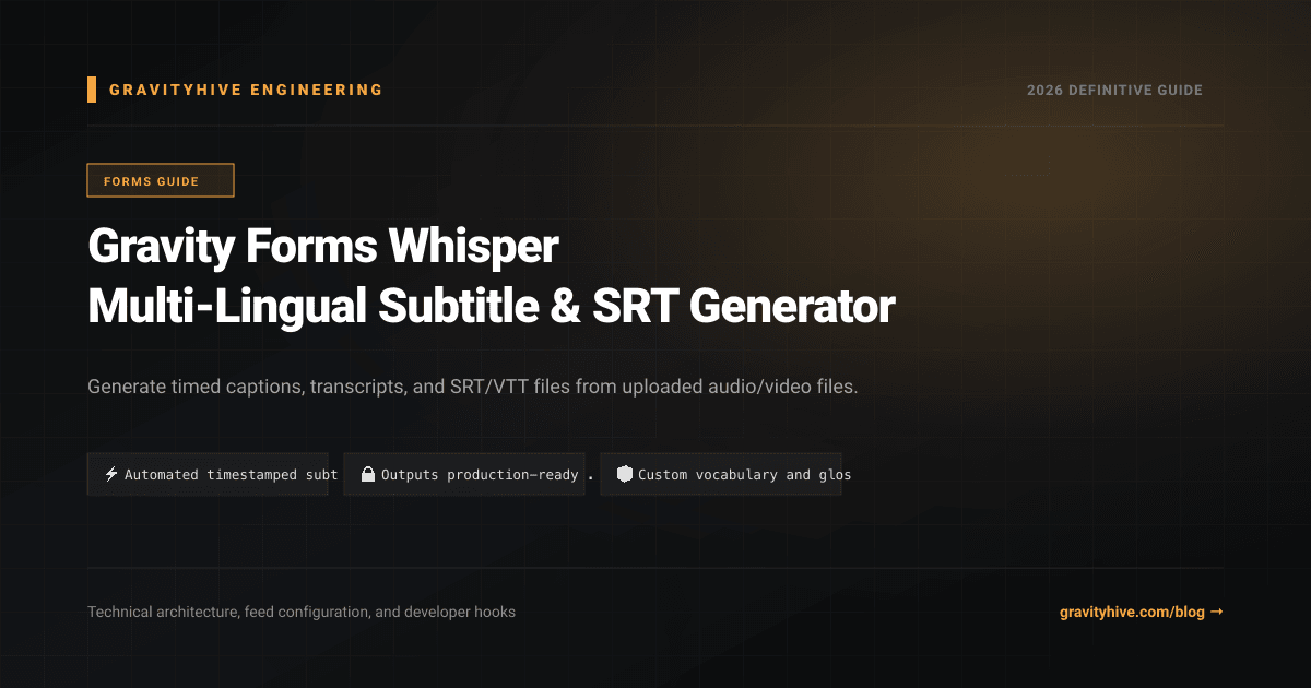 Gravity Forms Whisper Multi-Lingual Subtitle & SRT Generator Guide: Setup & Complete Overview